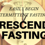 Easily Begin Intermittent Fasting with Crescendo Fasting