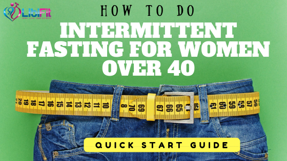 intermittent fasting for women over 40