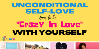 Unconditional Self-Love: Be “Crazy in Love” With Yourself unconditional self-love